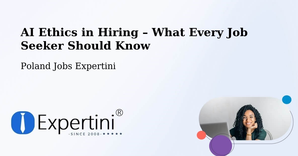 AI Ethics in Recruitment & Hiring – Warka - Warka, Poland Jobs Expertini